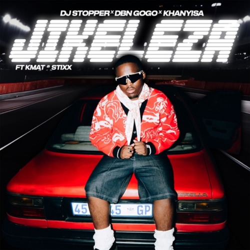 DJ Stopper, DBN Gogo & Khaniysa – Jikeleza ft. Kmat & Stixx
