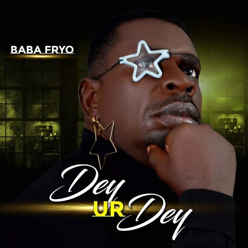Babafryo - Dey Ur Dey