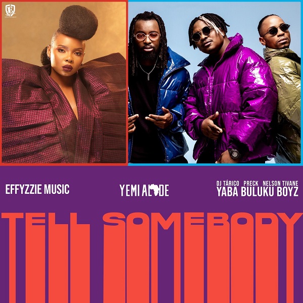 Yemi Alade – Tell Somebody Ft. Yaba Buluku Boyz