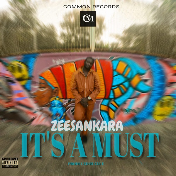 Zeez Montana – It’s a Must