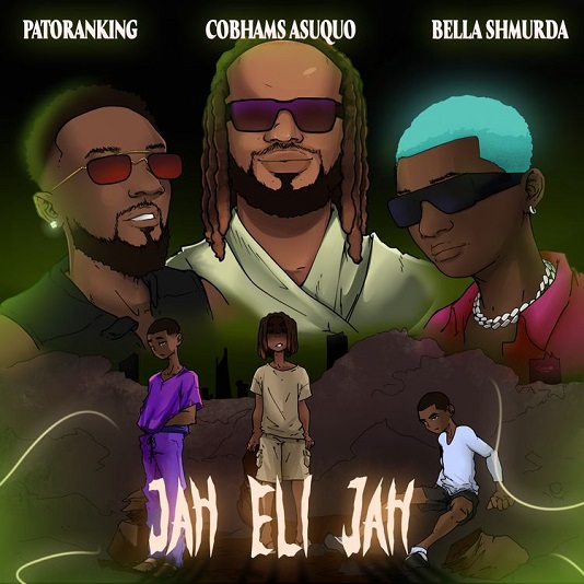 Cobhams Asuquo – Jah Eli Jah ft. Patoranking & Bella Shmurda