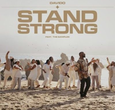 Davido Stand Strong Ft.The Samples