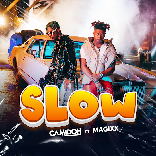 Camidoh - Slow ft. Magixx