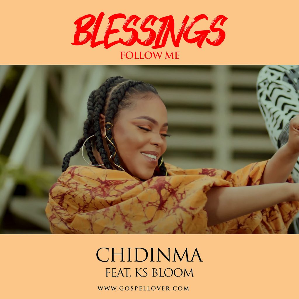 Chidinma – Blessings Follow Me