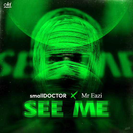Small Doctor - See Me Ft. Mr Eazi