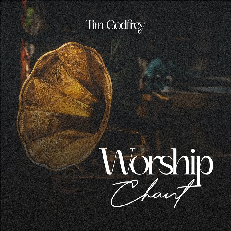 Tim Godfrey - Worship Chant