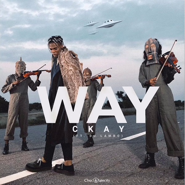 CKay - Way ft. DJ Lambo