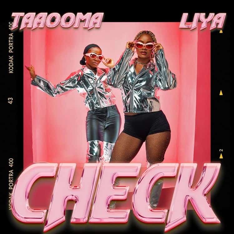 Taaooma - Check Ft. Liya