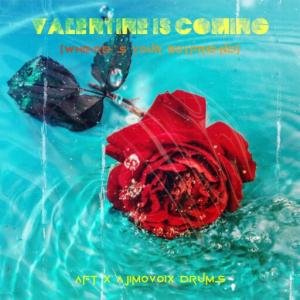 DANCE BEAT: Ajimovoix Drums – Valentine Is Coming (Where’s Your Boyfriend)