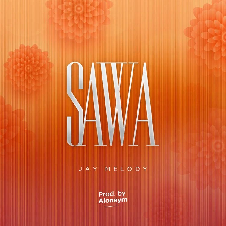 Jay Melody Sawa