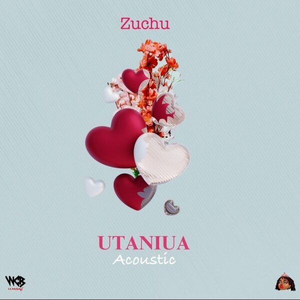 Zuchu – Utaniua (Acoustic)