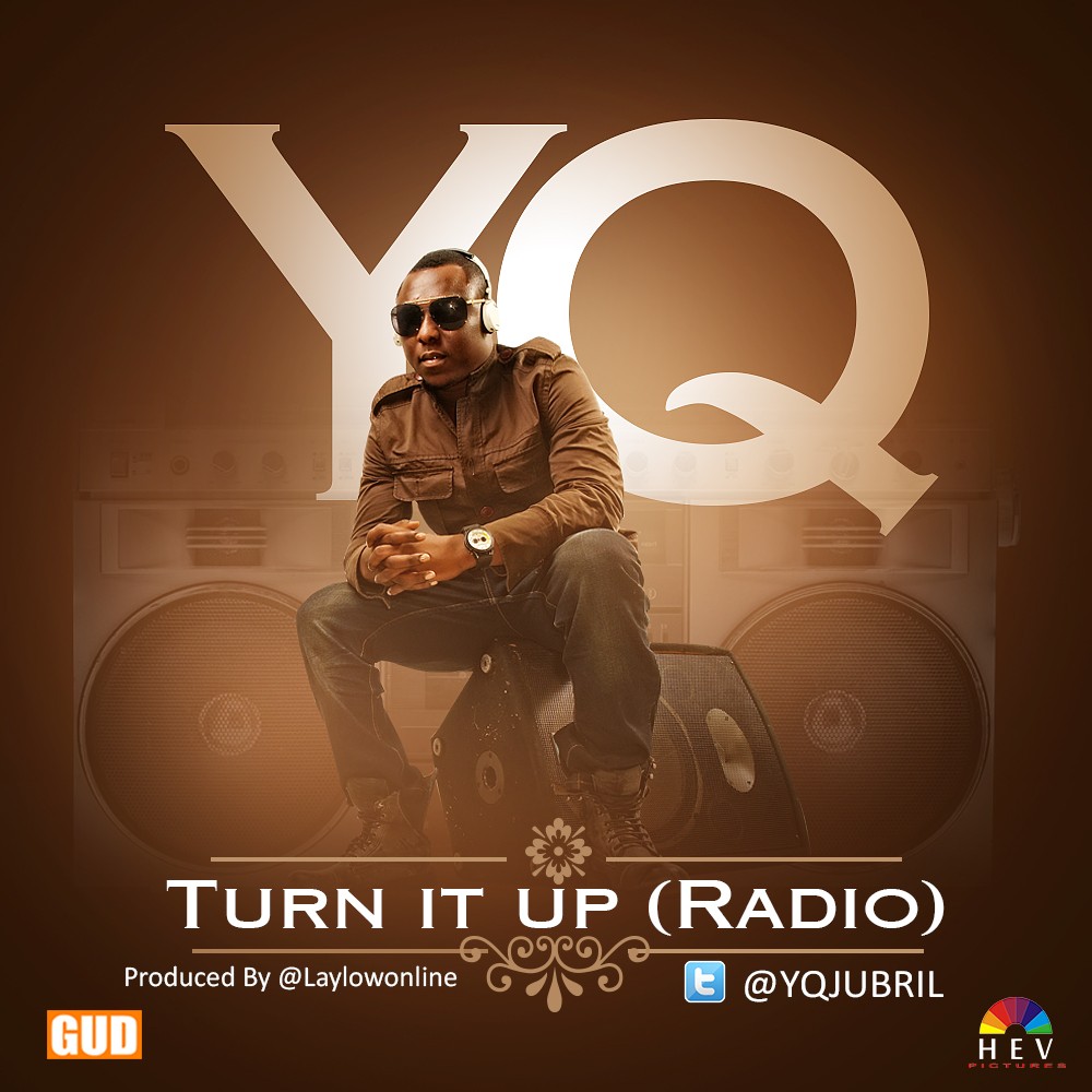 Y.Q – Turn It Up