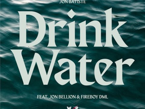 Jon Batiste – Drink Water ft. Jon Bellion & Fireboy DML
