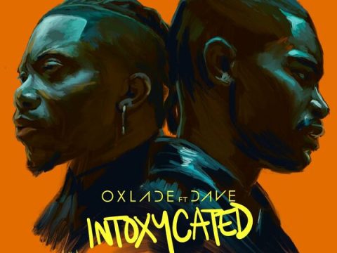 Oxlade ft. Dave - Intoxycated