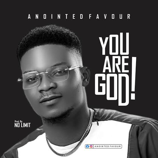 Anointed Favour - You Are God