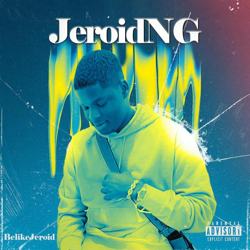 Introducing BeLikeJeroid's Electrifying New EP - "JeroidNG"