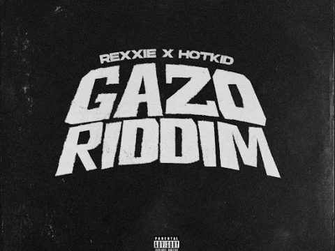 Rexxie – GAZO RIDDIM Ft. HotKid