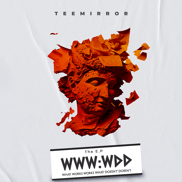 Teemirror - What works works: what doesn’t doesn’t (EP)