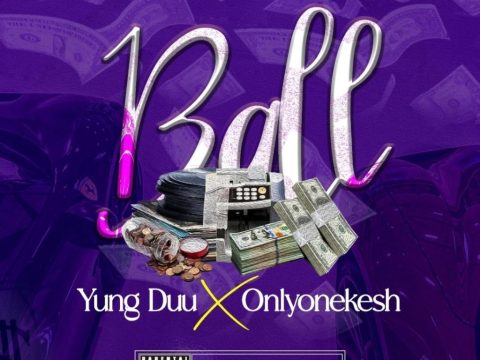 Young Duu – Ball Ft. Onlyonekesh