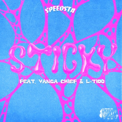 Speedsta – Sticky ft. Yanga Chief & L-Tido